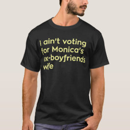 Camiseta Eu não estou votando para a esposa dos
