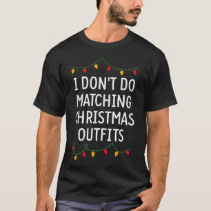 Camiseta Eu Não Faço Correspondência De Fama De Natal