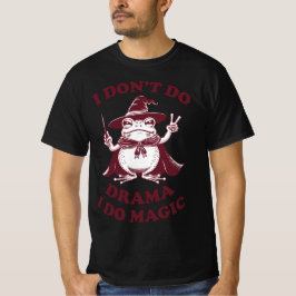 Camiseta Eu não faço drama eu faço Sapo de bruxa mágica
