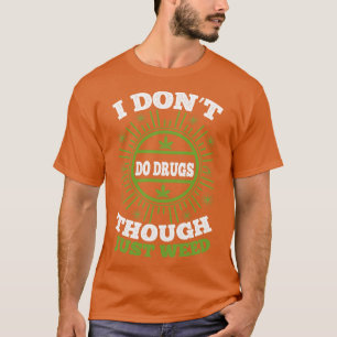 Camiseta Eu Não Faço Drogas Embora Apenas Erva