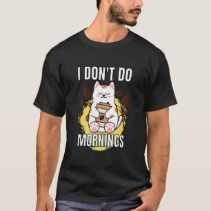 Camiseta Eu Não Faço Manhãs Gato Preguiçoso e Café