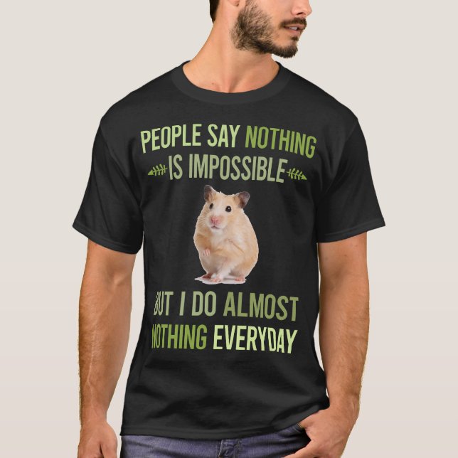 Camiseta Eu Não Faço Nada Gerbil 01 (Frente)