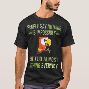 Camiseta Eu não faço nada Macaw 53