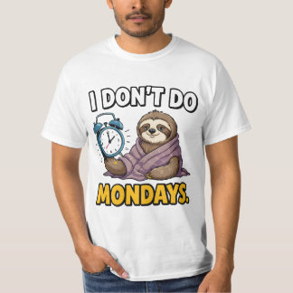 Camiseta Eu não faço segundas-feiras