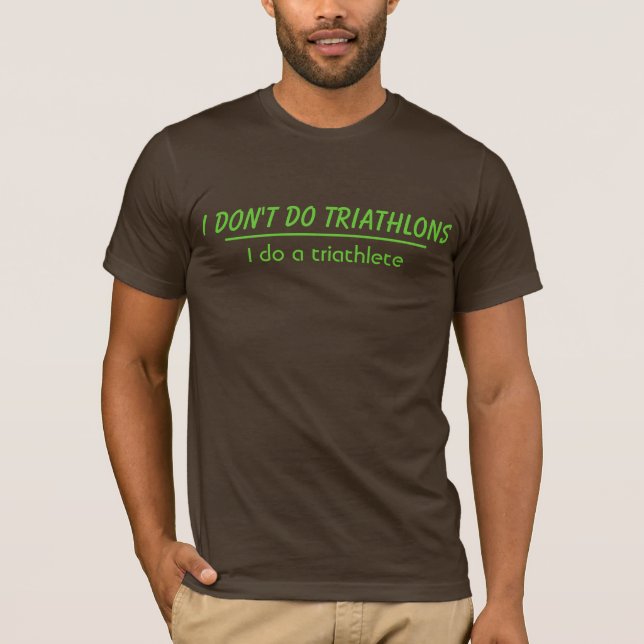 Camiseta Eu não faço triathlons (Frente)