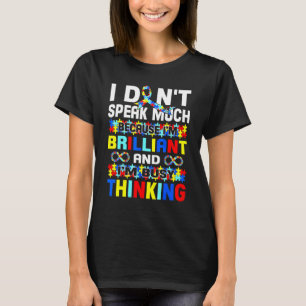 Camiseta Eu Não Falo Muito Eu Sou Brilhante Autismo Autista