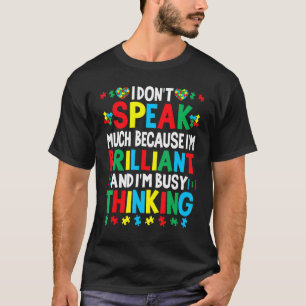Camiseta Eu não falo muito porque estou brilhantemente ocup