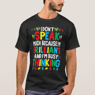 Camiseta Eu não falo muito porque estou brilhantemente ocup