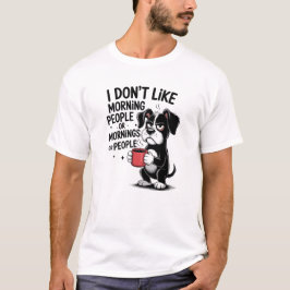 Camiseta Eu Não Gosto de Pessoas da Manhã Engraçado