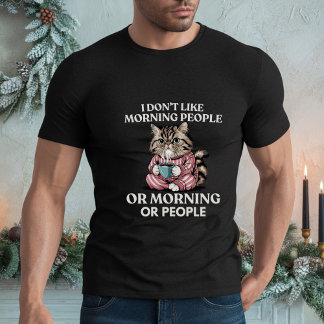 Camiseta Eu não gosto de Pessoas de manhã, manhãs ou Pessoa