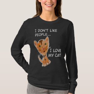 Camiseta Eu não gosto de Pessoas eu amo minha mãe Gatinho d