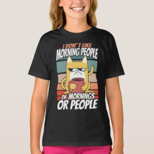 Camiseta Eu não gosto de pessoas matinais ou manhãs ou pe