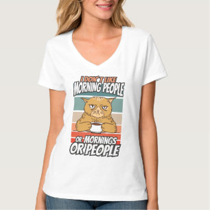 Camiseta Eu não gosto de pessoas matinais ou manhãs ou pe