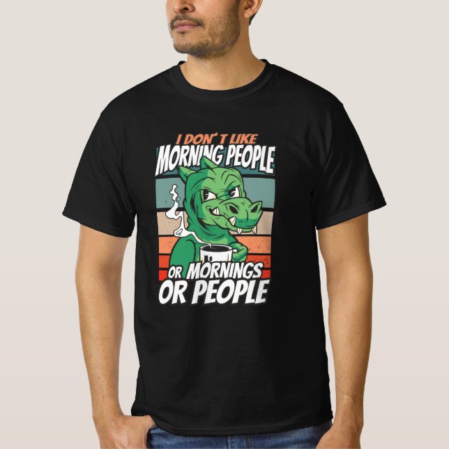 Camiseta Eu não gosto de pessoas matinais ou manhãs ou pess (Frente)