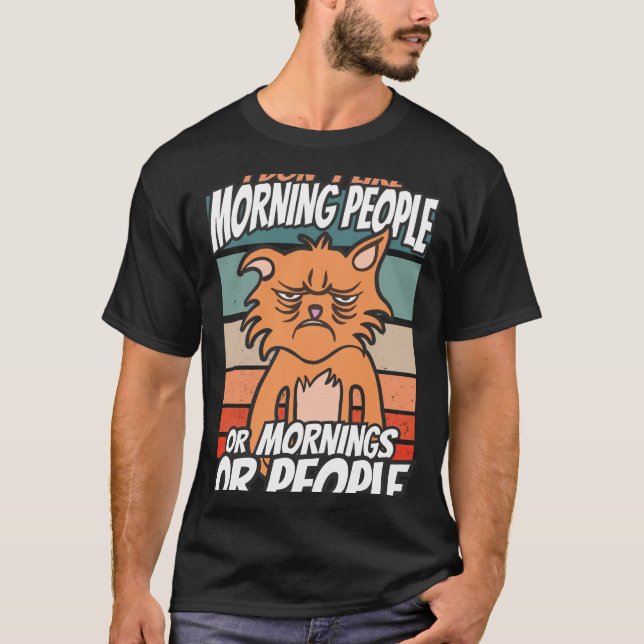 Camiseta Eu não gosto de pessoas matinais ou manhãs ou pess (Frente)