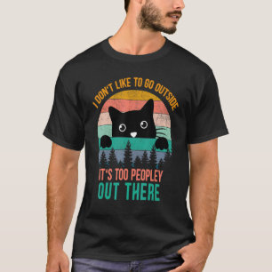 Camiseta Eu não gosto de sair. É muito pessoal.