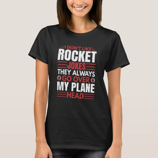Camiseta Eu não gosto do Engenheiro Rocket Aerospace (Frente)