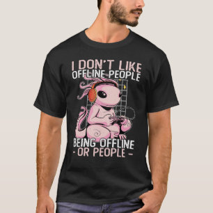 Camiseta Eu Não Gosto Do Pessoas Offline Reproduzindo O Axo