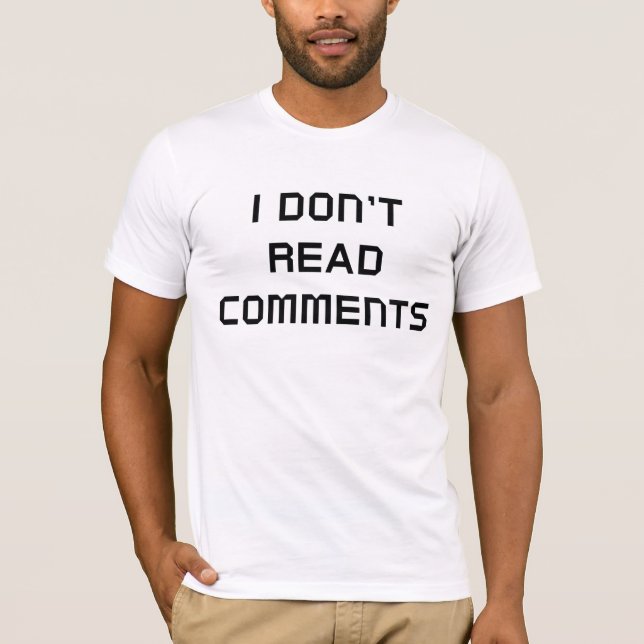 Camiseta Eu não leio comentários (Frente)