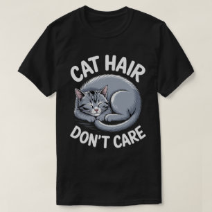 Camiseta Eu Não Ligo Pra Cabelo De Gato