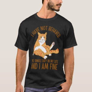 Camiseta Eu não me comportei um dia Solteiro em meu gato da