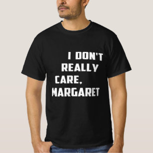 Camiseta Eu não me importo com Margaret Curiosa Minimalista