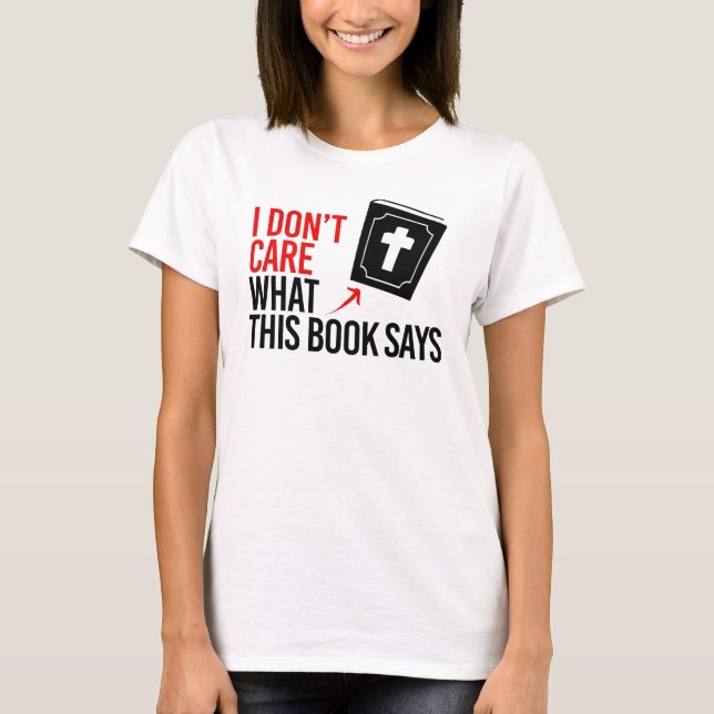 Camiseta Eu não me importo com o que este livro diz (Frente)