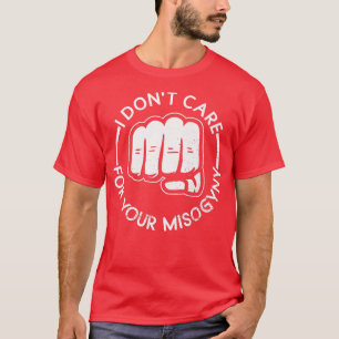 Camiseta Eu Não Me Preocupo Com Sua Misoginia Feminista Cer