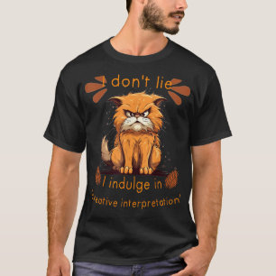 Camiseta Eu não minto com fantasia rabugenta e inteligência