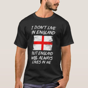 Camiseta Eu não moro na Inglaterra, mas a Inglaterra sempre