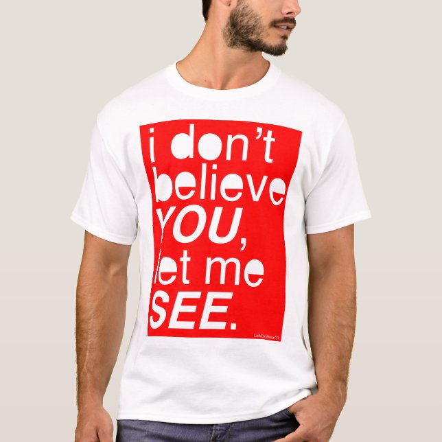 Camiseta eu não o acredito, deixei-me ver - o vermelho (Frente)