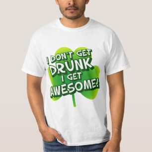 Camiseta Eu não obtenho o bebado que eu obtenho