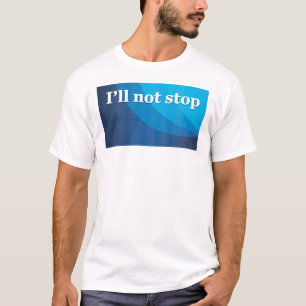 Camiseta Eu não pararei