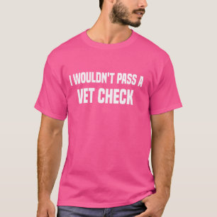 Camiseta Eu não passaria um veterano checando humor engraça