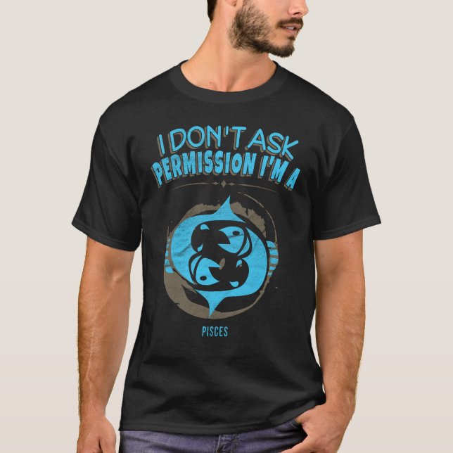 Camiseta Eu não peço a peixes da permissão o horóscopo do (Frente)
