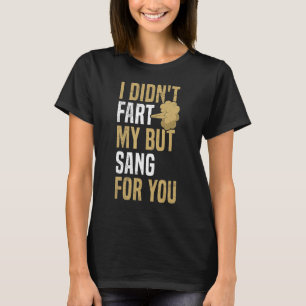 Camiseta Eu não peidei... meu mas cantava para você.