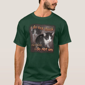 Camiseta Eu não penso, portanto não sou meme de gato porta