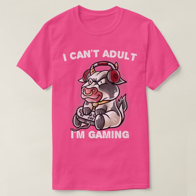 Camiseta Eu não posso adultar Estou jogando Gamer Cow Farme (Frente do Design)