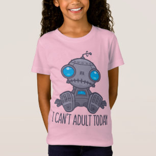 Camiseta Eu não posso adultar hoje o robô triste