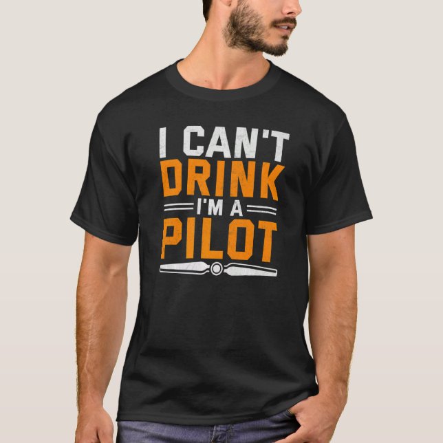 Camiseta Eu não posso beber sou um piloto de avião de aviaç (Frente)