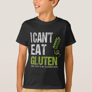 Camiseta Eu não posso comer Gluten e essa é a minha super