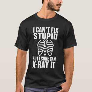 Camiseta Eu não posso consertar estúpido, mas eu tenho ce