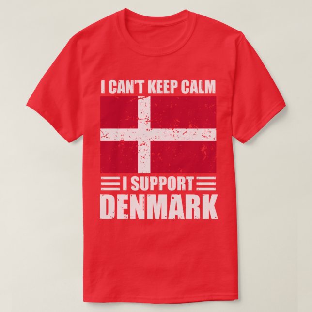 Camiseta Eu não posso ficar calmo eu apoio o Denmark Footba (Frente do Design)