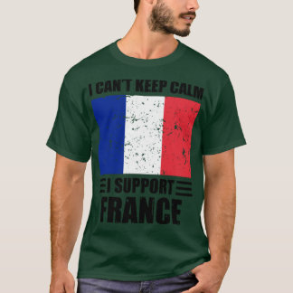 Camiseta Eu não posso ficar calmo eu apoio o france Futebol