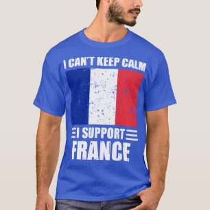 Camiseta Eu não posso ficar calmo eu apoio o france Futebol