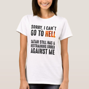 Camiseta Eu não posso ir para o inferno Satã tem uma orde
