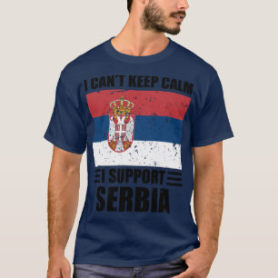 Camiseta Eu não posso manter a calma Eu apoio o Sérbia Fute