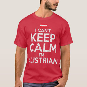 Camiseta Eu Não Posso Manter Calma Sou Austríaco