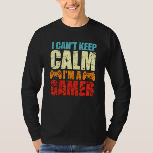 Camiseta Eu Não Posso Manter Calma Sou Um Jogador Retro