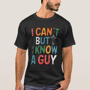 Camiseta Eu não posso, mas conheço uma Cara Teia para Amigo